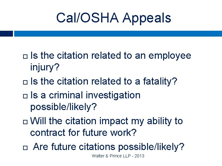 Cal/OSHA Appeals Is the citation related to an employee injury? Is the citation related