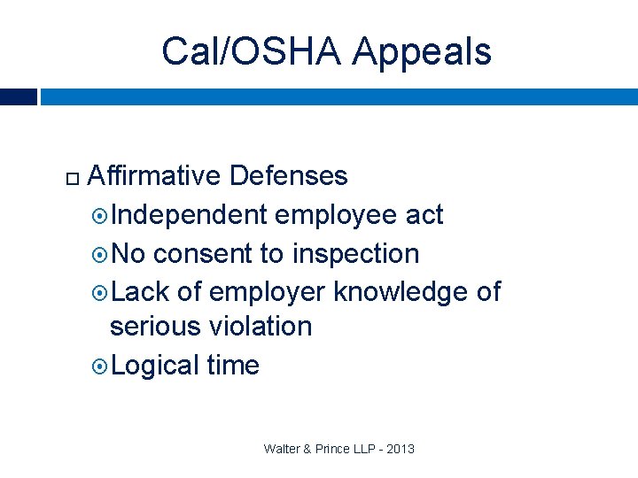 Cal/OSHA Appeals Affirmative Defenses Independent employee act No consent to inspection Lack of employer
