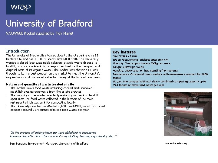 University of Bradford A 700/A 900 Rocket supplied by Tidy Planet Introduction The University