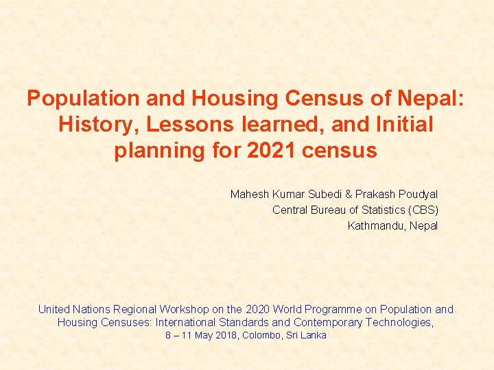 Population and Housing Census of Nepal: History, Lessons learned, and Initial planning for 2021