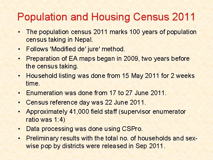 Population and Housing Census 2011 • The population census 2011 marks 100 years of