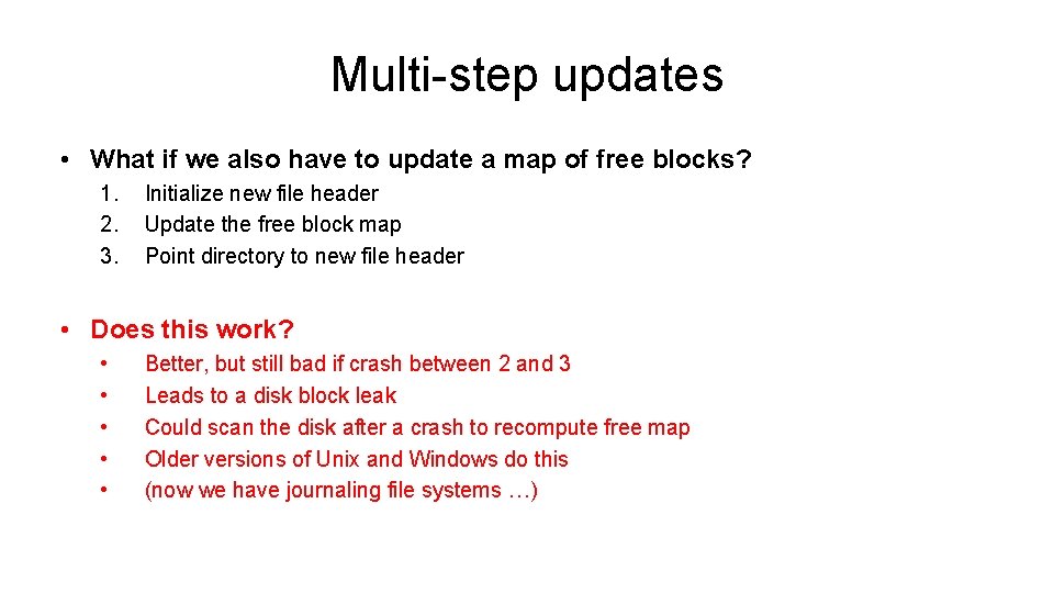 Multi-step updates • What if we also have to update a map of free