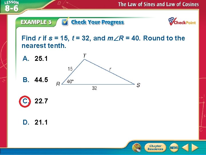 Find r if s = 15, t = 32, and m R = 40. Find r if s = 15, t = 32, and m R = 40.