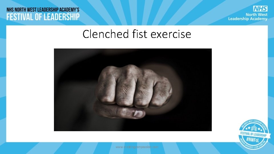 Clenched fist exercise www. creatingcompassion. com Clenched fist exercise www. creatingcompassion. com