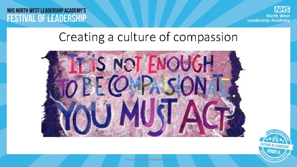 Creating a culture of compassion www. creatingcompassion. com Creating a culture of compassion www. creatingcompassion. com