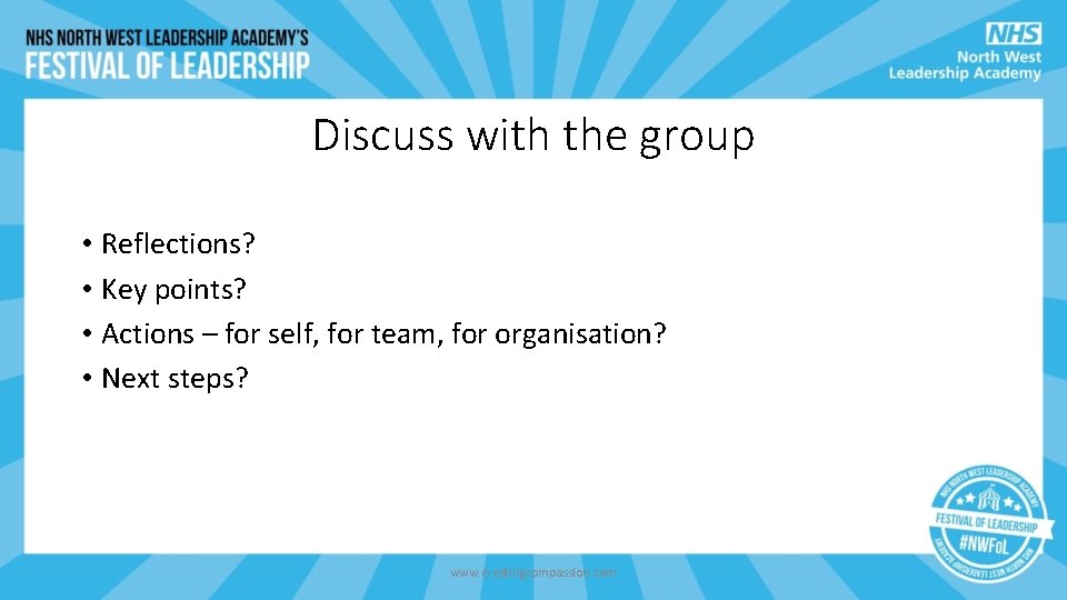 Discuss with the group • Reflections? • Key points? • Actions – for self, Discuss with the group • Reflections? • Key points? • Actions – for self,