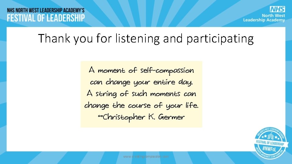 Thank you for listening and participating www. creatingcompassion. com Thank you for listening and participating www. creatingcompassion. com