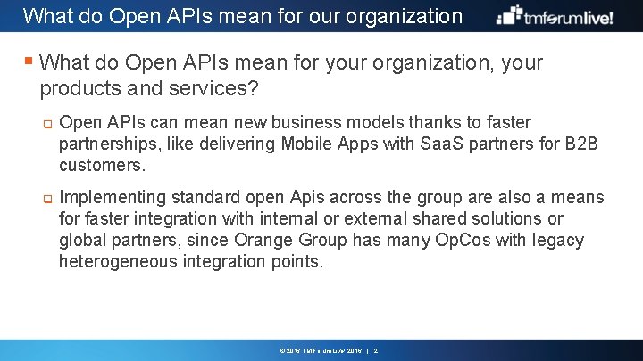 What do Open APIs mean for our organization § What do Open APIs mean What do Open APIs mean for our organization § What do Open APIs mean