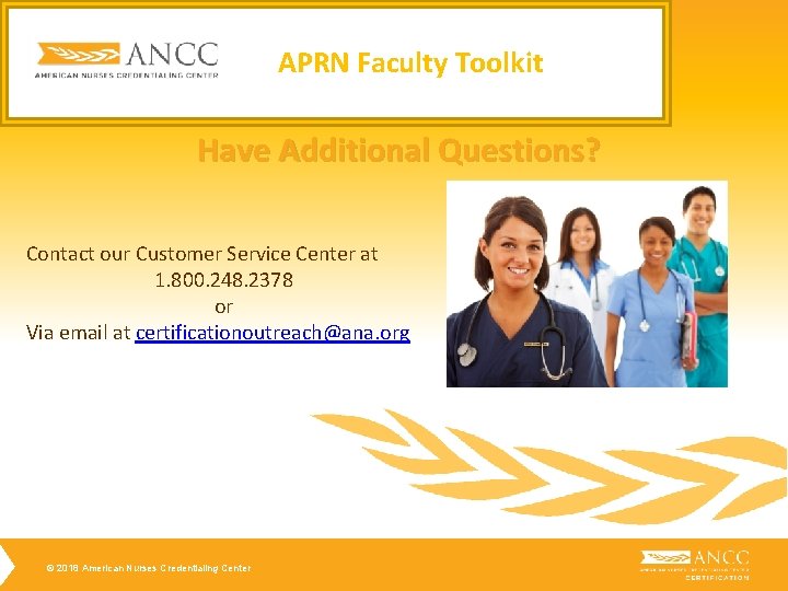 APRN Faculty Toolkit Have Additional Questions? Contact our Customer Service Center at 1. 800. APRN Faculty Toolkit Have Additional Questions? Contact our Customer Service Center at 1. 800.