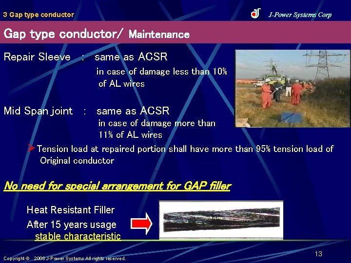 3 Gap type conductor J-Power Systems Corp Gap type conductor/ Maintenance Repair Sleeve :