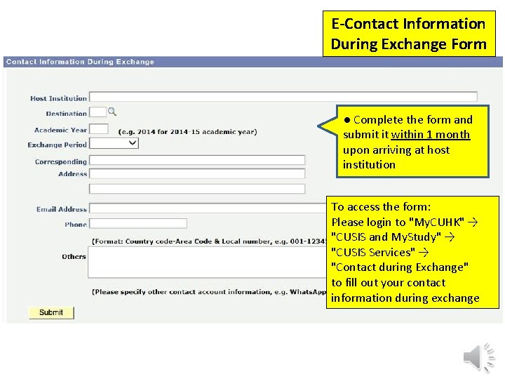 E-Contact Information During Exchange Form ● Complete the form and submit it within 1 E-Contact Information During Exchange Form ● Complete the form and submit it within 1