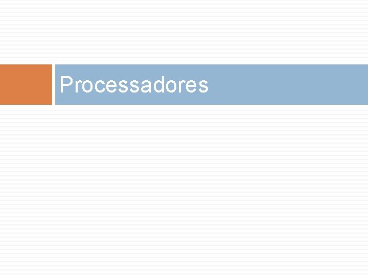 Processadores 