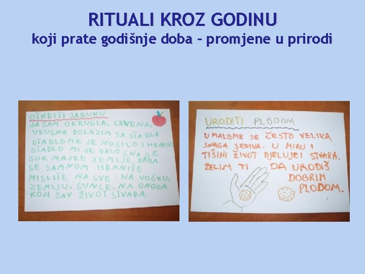 RITUALI KROZ GODINU koji prate godišnje doba – promjene u prirodi 