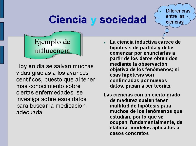 Ciencia y sociedad Ejemplo de influcencia Hoy en dia se salvan muchas vidas Ciencia y sociedad Ejemplo de influcencia Hoy en dia se salvan muchas vidas