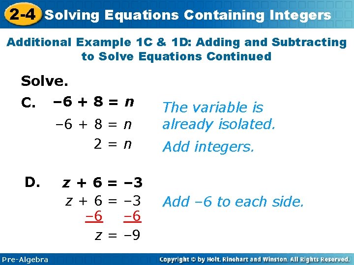 2 -4 Solving Equations Containing Integers Additional Example 1 C & 1 D: Adding