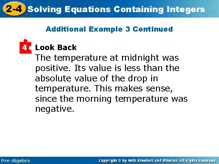 2 -4 Solving Equations Containing Integers Additional Example 3 Continued 4 Look Back The