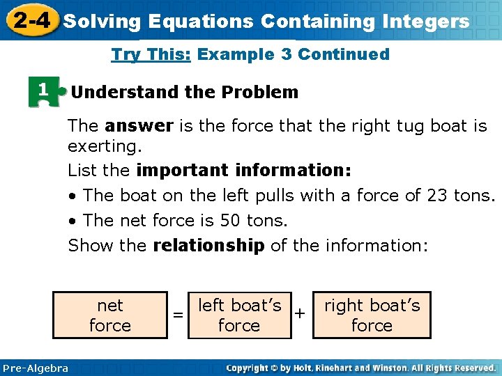 2 -4 Solving Equations Containing Integers Try This: Example 3 Continued 1 Understand the