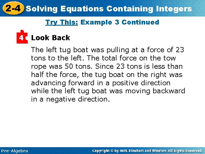 2 -4 Solving Equations Containing Integers Try This: Example 3 Continued 4 Look Back