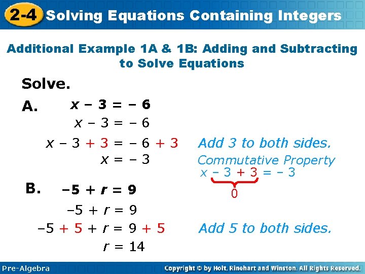 2 -4 Solving Equations Containing Integers Additional Example 1 A & 1 B: Adding