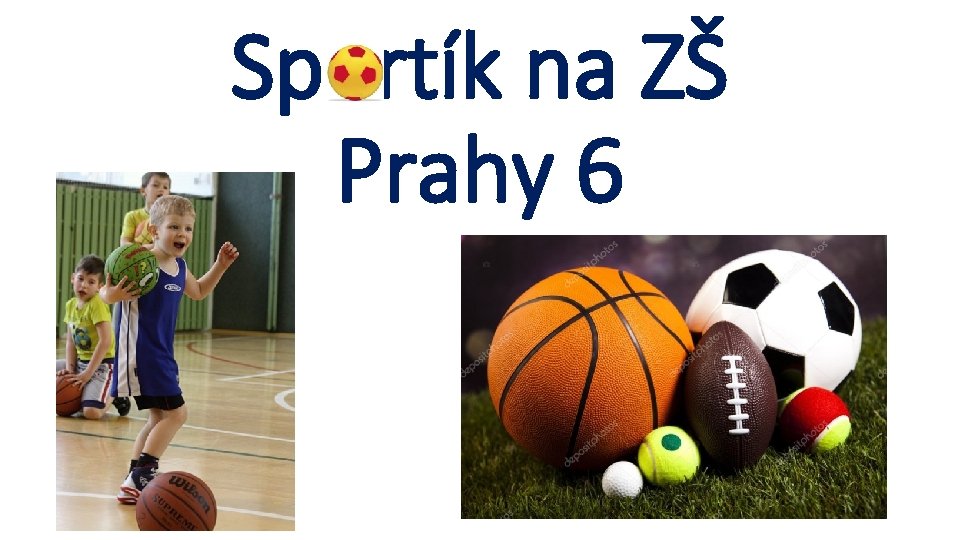 Sportík na ZŠ Prahy 6 