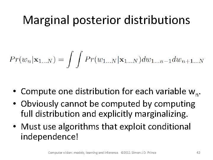 Marginal posterior distributions • Compute one distribution for each variable wn. • Obviously cannot
