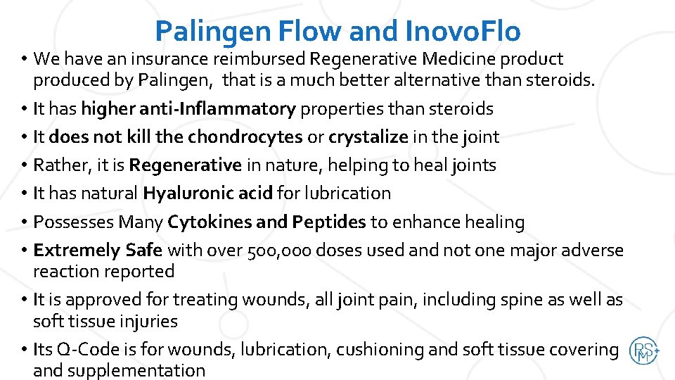 Palingen Flow and Inovo. Flo • We have an insurance reimbursed Regenerative Medicine product