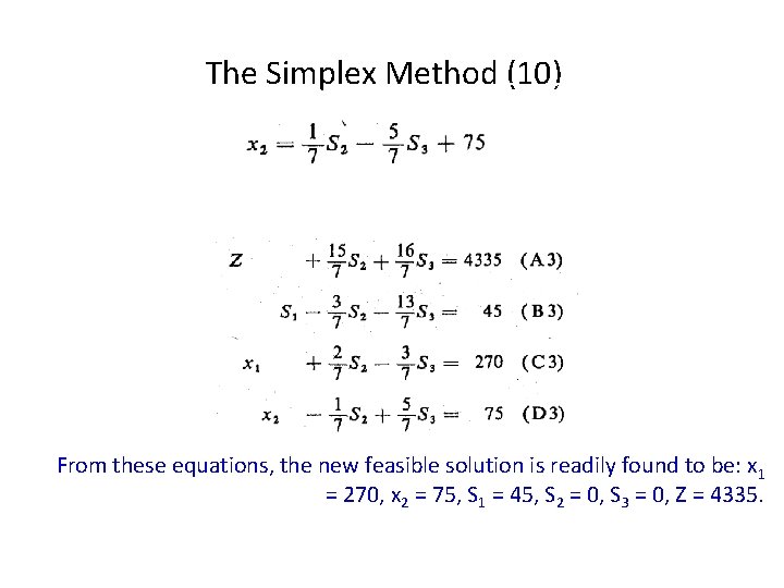 The Simplex Method Step (10)3: From Equation D 2: v …. . Eq (8)