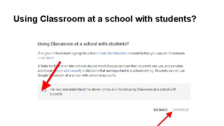 Using Classroom at a school with students? 