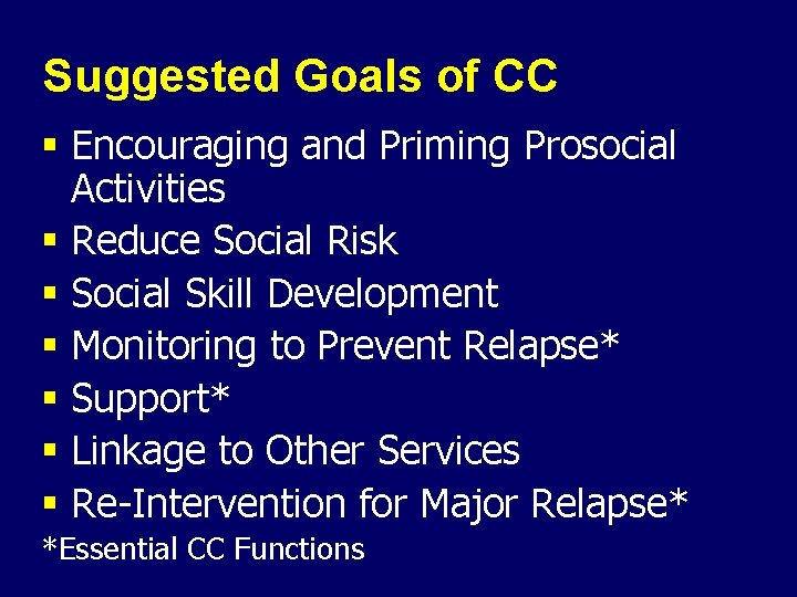 Suggested Goals of CC § Encouraging and Priming Prosocial Activities § Reduce Social Risk