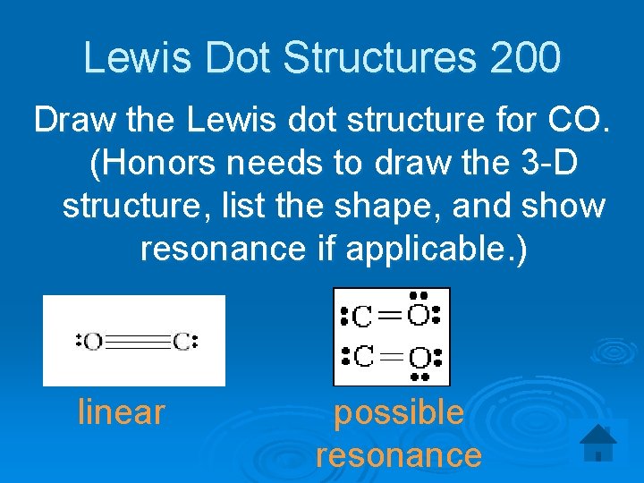 Lewis Dot Structures 200 Draw the Lewis dot structure for CO. (Honors needs to