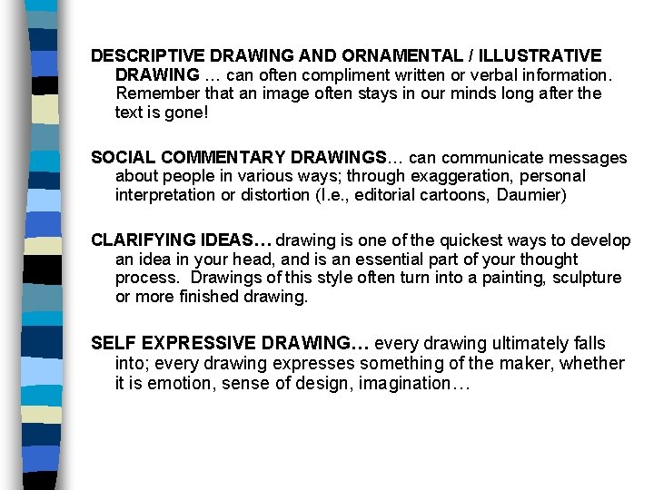 DESCRIPTIVE DRAWING AND ORNAMENTAL / ILLUSTRATIVE DRAWING … can often compliment written or verbal