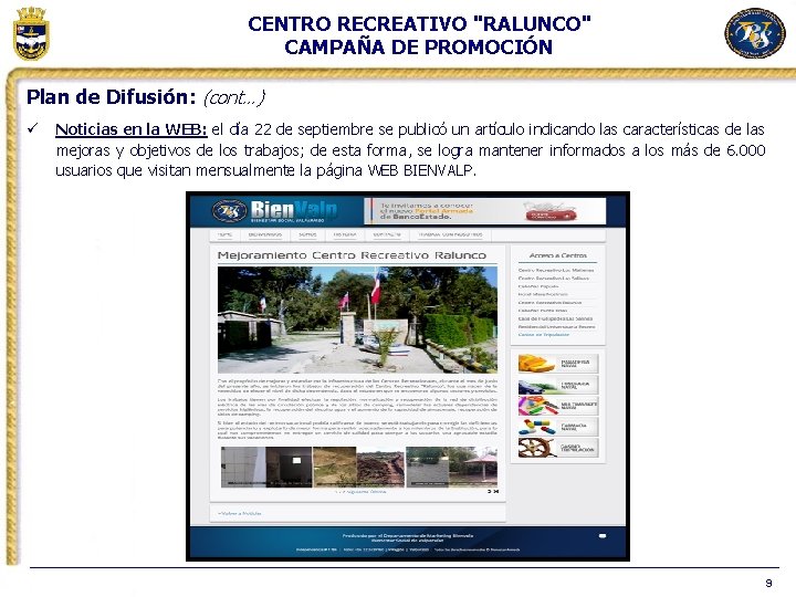 CENTRO RECREATIVO "RALUNCO" CAMPAÑA DE PROMOCIÓN Plan de Difusión: (cont…) ü Noticias en la