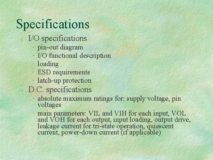 Specifications l I/O specifications · · · l pin-out diagram I/O functional description loading