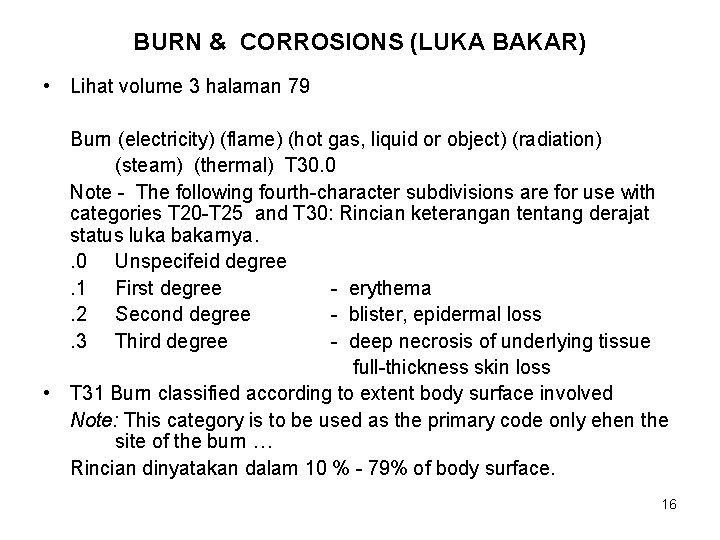 BURN & CORROSIONS (LUKA BAKAR) • Lihat volume 3 halaman 79 Burn (electricity) (flame)