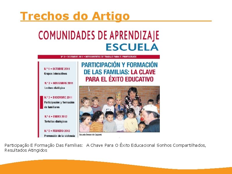 Trechos do Artigo Participação E Formação Das Famílias: A Chave Para O Êxito Educacional