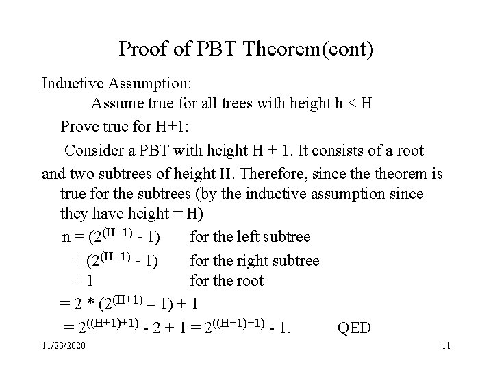 Proof of PBT Theorem(cont) Inductive Assumption: Assume true for all trees with height h