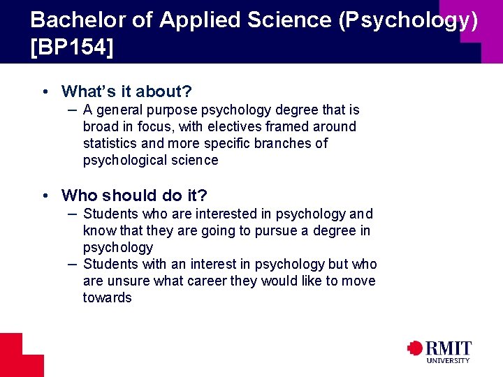 Bachelor of Applied Science (Psychology) [BP 154] • What’s it about? – A general