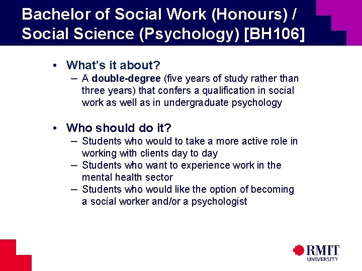 Bachelor of Social Work (Honours) / Social Science (Psychology) [BH 106] • What’s it