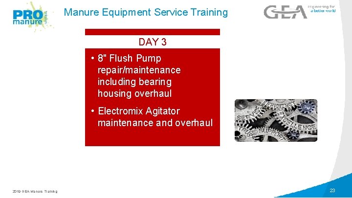 Manure Equipment Service Training DAY 3 LEVEL 1 • 8" Flush Pump repair/maintenance including