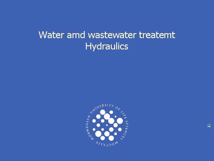 Water amd wastewater treatemt Hydraulics 2111 2005 