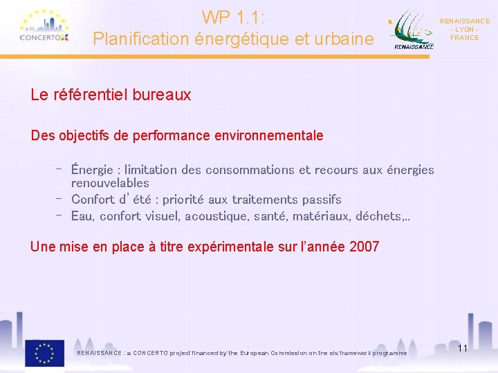 WP 1. 1: Planification énergétique et urbaine RENAISSANCE - LYON FRANCE Le référentiel bureaux
