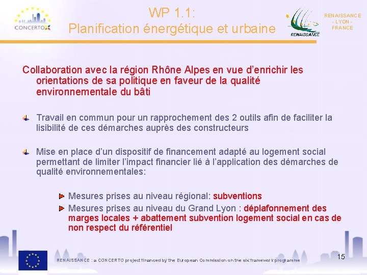 WP 1. 1: Planification énergétique et urbaine RENAISSANCE - LYON FRANCE Collaboration avec la