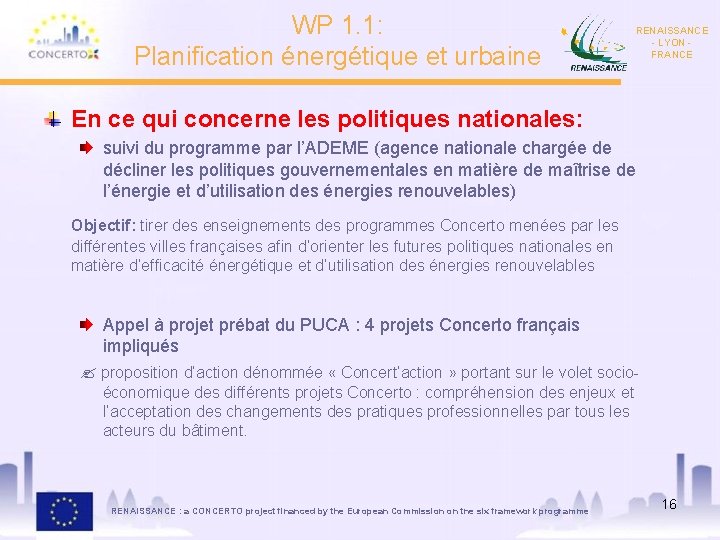 WP 1. 1: Planification énergétique et urbaine RENAISSANCE - LYON FRANCE En ce qui