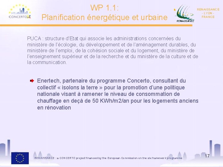 WP 1. 1: Planification énergétique et urbaine RENAISSANCE - LYON FRANCE PUCA : structure