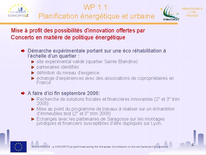 WP 1. 1: Planification énergétique et urbaine RENAISSANCE - LYON FRANCE Mise à profit