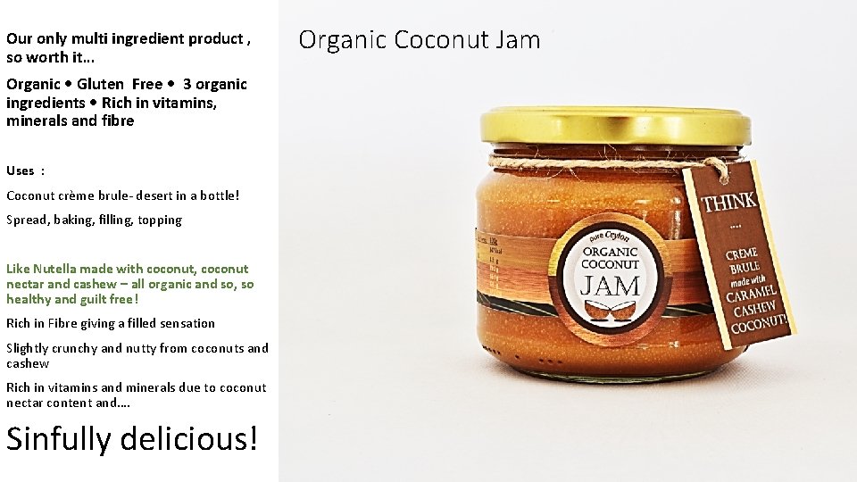Our only multi ingredient product , so worth it… Organic • Gluten Free •