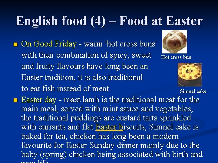 English food (4) – Food at Easter n n On Good Friday - warm