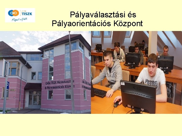 Pályaválasztási és Pályaorientációs Központ 