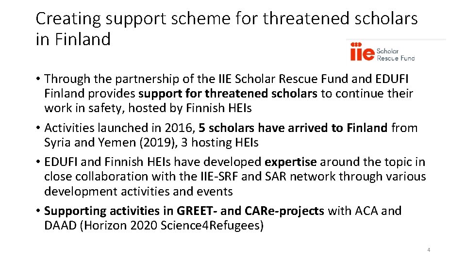 Creating support scheme for threatened scholars in Finland • Through the partnership of the
