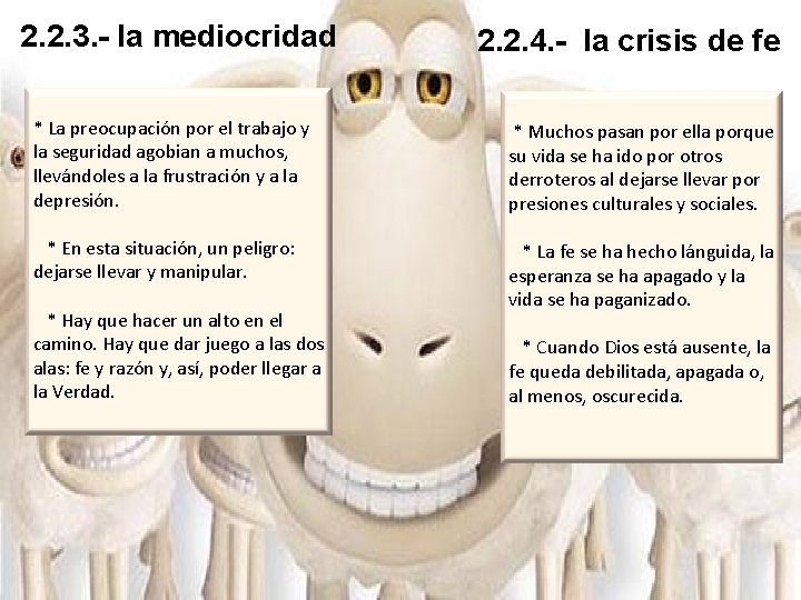 2. 2. 3. - la mediocridad 2. 2. 4. - la crisis de fe